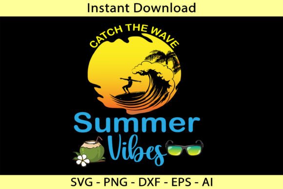 Catch the Wave Summer Vibes
