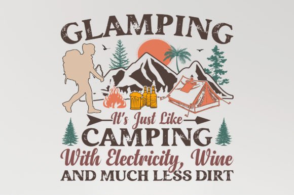 Glamping It’s Camping SVG Sublimation Graphics