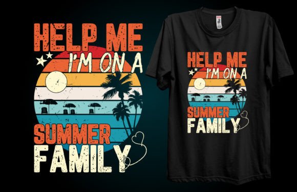 Help Me I'm on a Summer Family T-Shirt Graphics