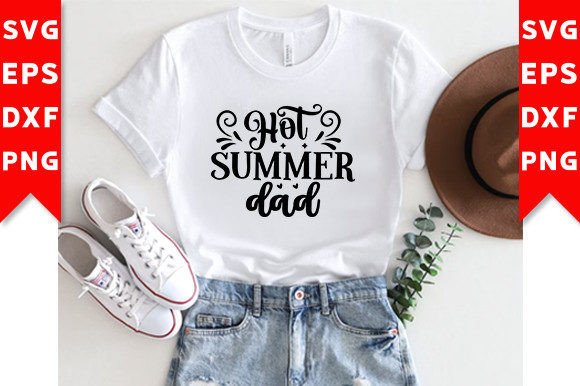 Hot Summer Dad SVG Craft Graphics