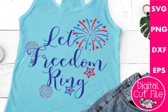 Let Freedom Ring Svg: Graphics for T-Shirt Designs