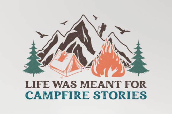 Life Was Meant Camping SVG Graphics