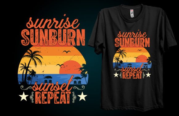 SUNRISE SUNBURN SUNSET REPEAT T-shirt Graphics