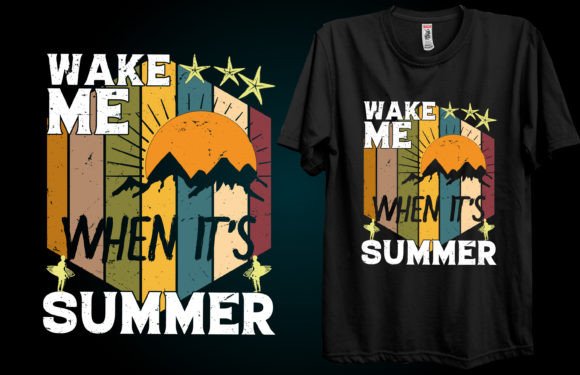 Wake Me When It's Summer T-Shirt Graphics